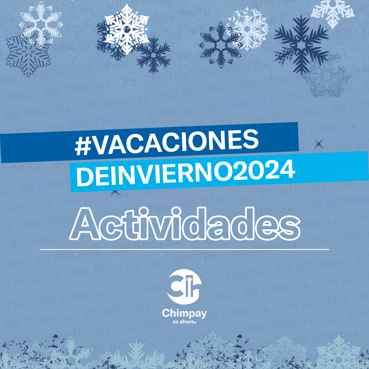 ACTIVIDADES #VACACIONESDEINVIERNO2024